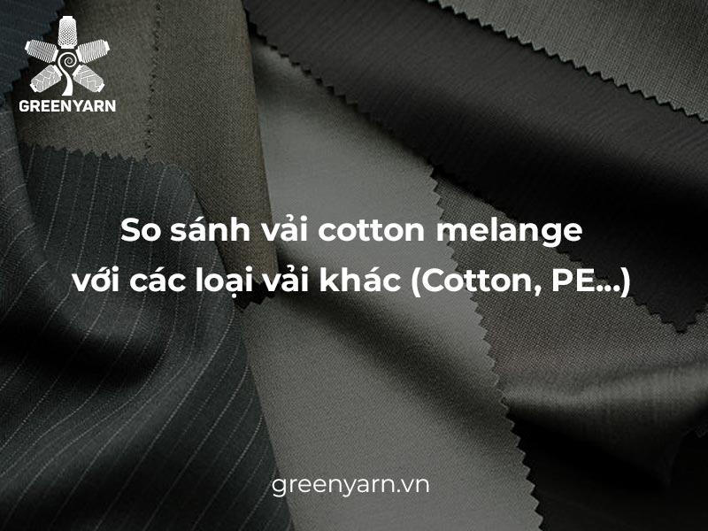 so sánh vải cotton melange